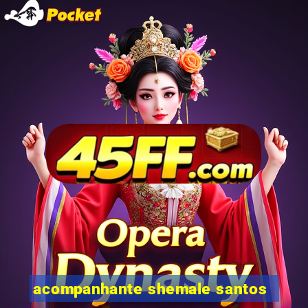 acompanhante shemale santos
